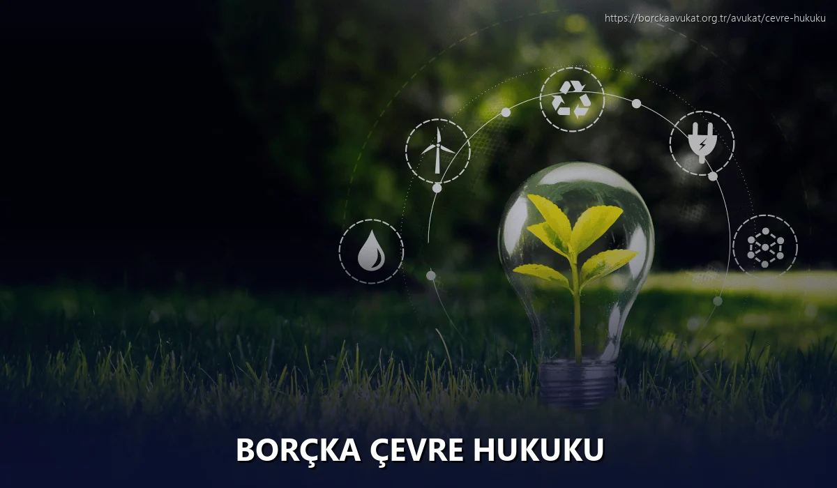 Borçka Çevre Hukuku