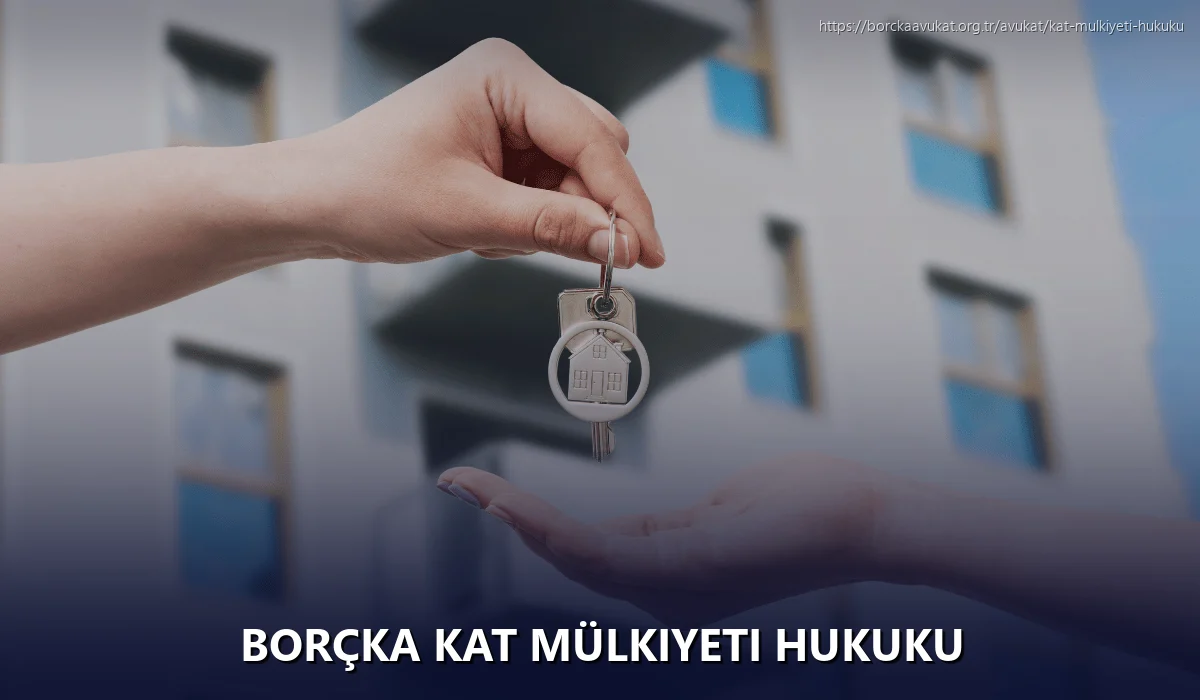Borçka Kat Mülkiyeti Hukuku