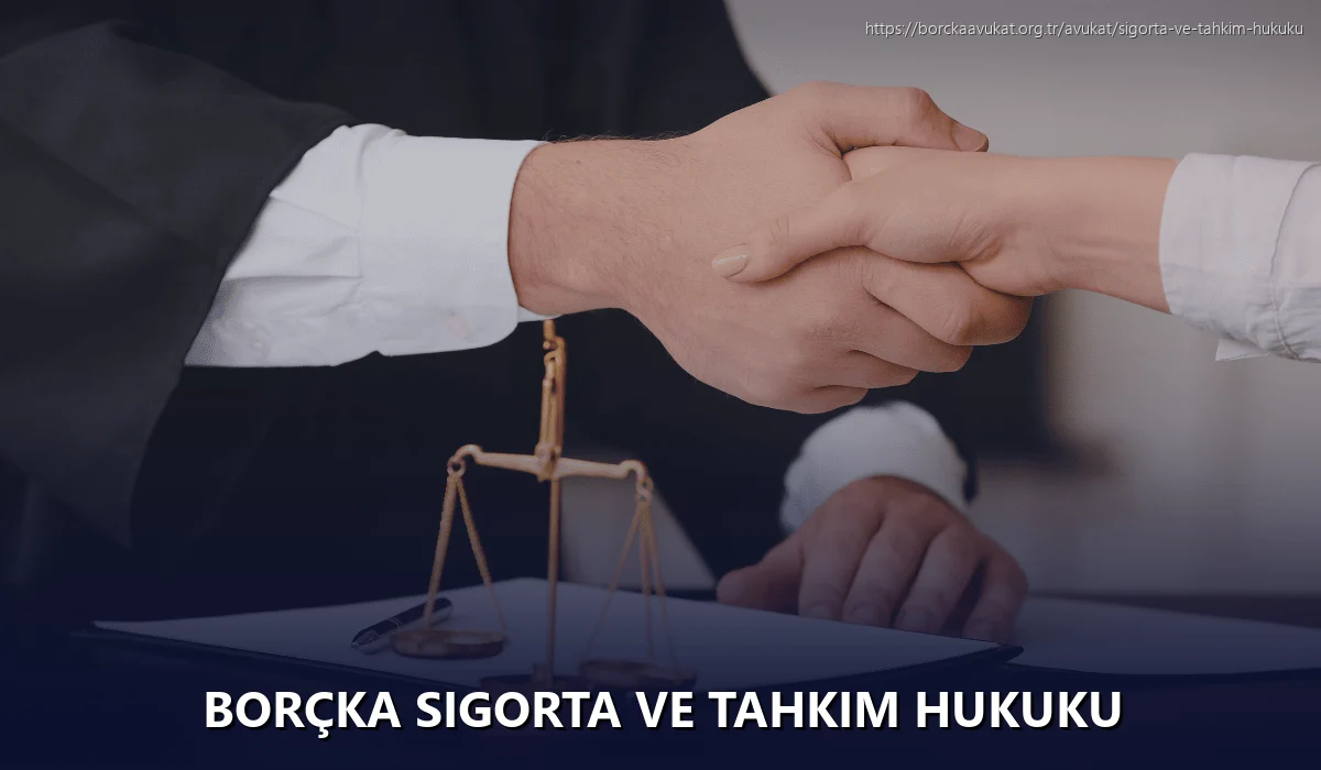 Borçka Sigorta ve Tahkim Hukuku