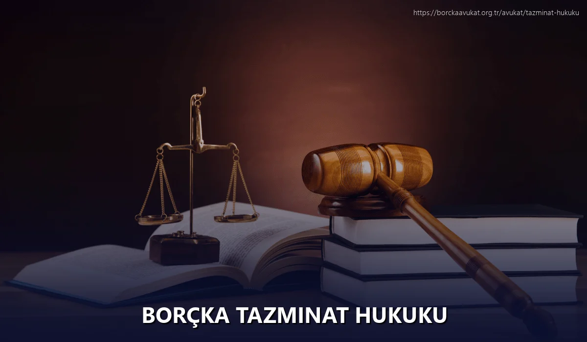Borçka Tazminat Hukuku