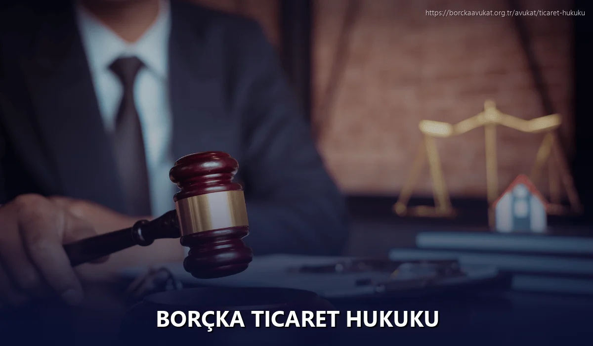 Borçka Ticaret Hukuku